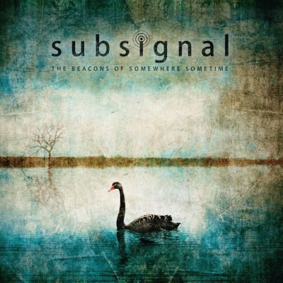 Subsignal: "The Beacons Of Somewhere Sometime" – 2015